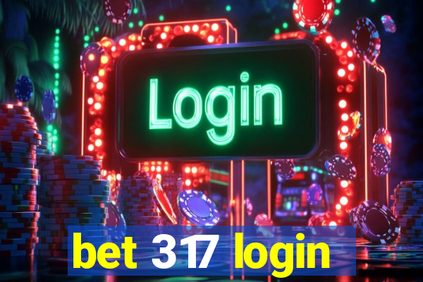 bet 317 login